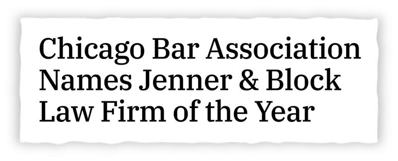 Chicago Bar Association Names Jenner & Block Law Firm of the Year