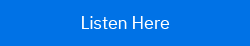 Listen Here Button