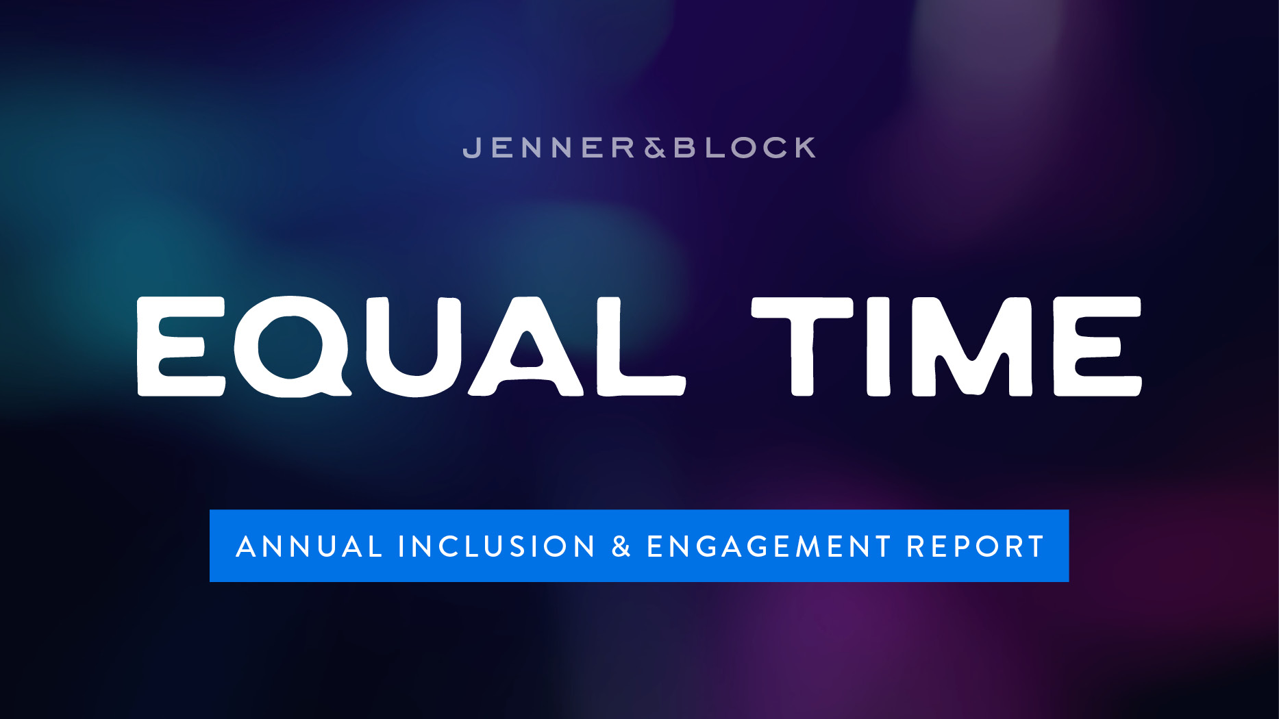 Jenner & Block's Equal Time Report 2026